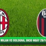 Nhận Định Ac Milan Vs Bologna, 0h30 Ngày 29/10 - Giải Serie A