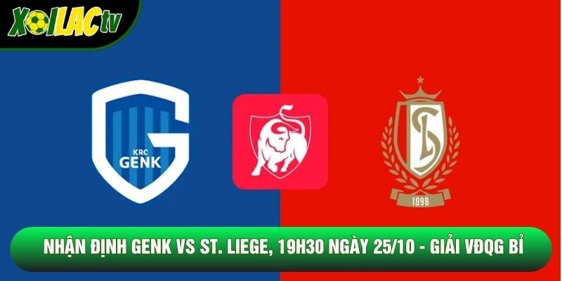 Nhận Định Genk Vs St. Liege, 19h30 Ngày 25/10 – Giải Vđqg Bỉ